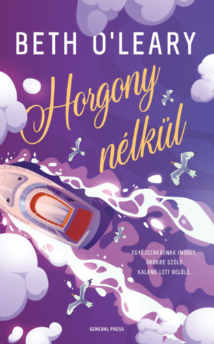 Beth O'Leary: Horgony nélkül e-Könyv