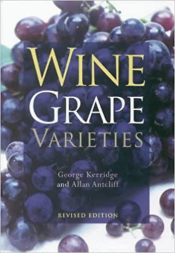 George Kerridge, Allan Antcliff: Wine grape varieties antikvár
