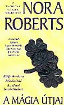 Nora Roberts: A mágia útjai antikvár