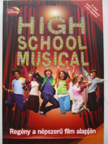High School Musical 1. – Regény a népszerű film alapján antikvár