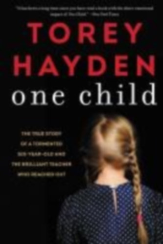 Hayden, Torey: One Child idegen