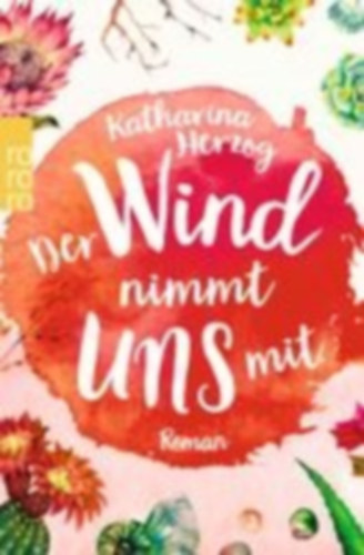 Herzog, Katharina: Der Wind nimmt uns mit idegen