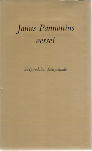 Janus Pannonius: Janus Pannonius versei antikvár
