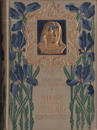 Mikes Kelemen törökországi levelei (Remekírók Képes Könyvtára 31.) antikvár