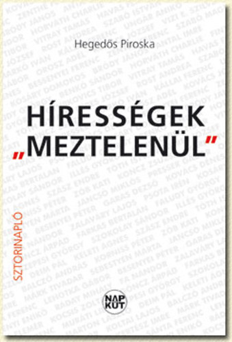 Hegedős Piroska: Hírességek "meztelenül" - Sztorinapló könyv
