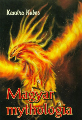 Kandra Kabos: Magyar mythologia könyv