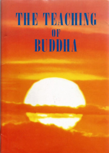 Bukkyo Dendo Kyokai: The Teaching of Buddha antikvár