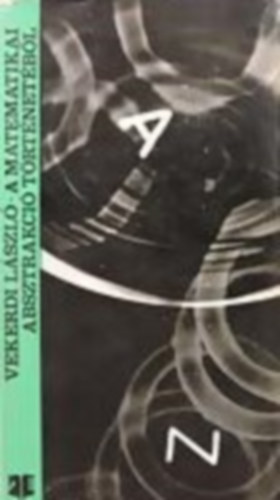 Vekerdi László: A matematikai absztrakció történetéből antikvár