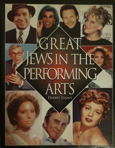 Darryl Lyman: Great jews in the performing arts antikvár