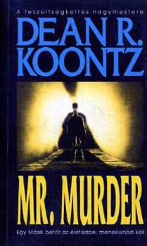 Dean R. Koontz: Mr. Murder antikvár
