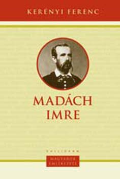 Kerényi Ferenc: Madách Imre - Magyarok emlékezete antikvár