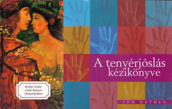 Jon Dathen, Krúdy Gyula: 2 db könyv a tenyérjóslásról: A tenyérjóslás kézikönyve + A kéz könyve (Tenyérjóslás) antikvár