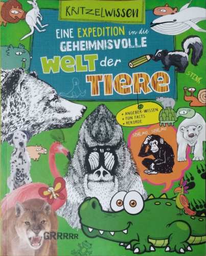 Eine Expedition in die geheimnissvolle Welt der Tiere antikvár