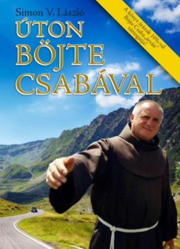 Simon V. László: Úton Böjte Csabával könyv