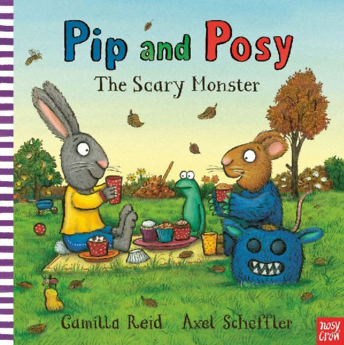 Reid, Camilla: Pip and Posy: The Scary Monster idegen
