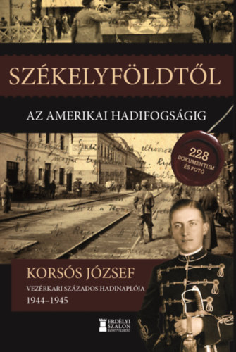 Székelyföldtől az amerikai hadifogságig 1944-1945 akciós termékkép 1