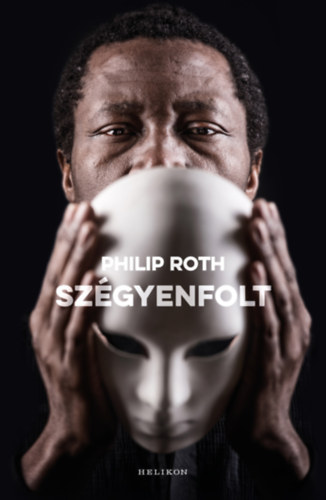 Philip Roth: Szégyenfolt e-Könyv