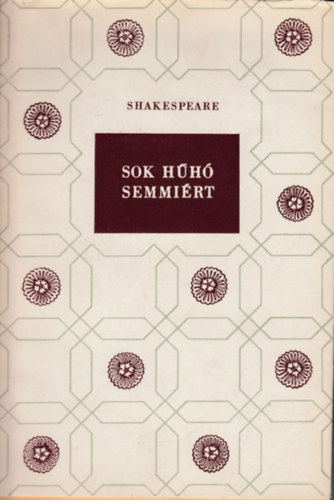 William Shakespeare: Sok hűhó semmiért antikvár