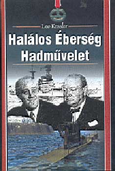 Leo Kessler: Halálos Éberség Hadművelet antikvár