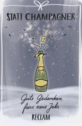 Statt Champagner idegen