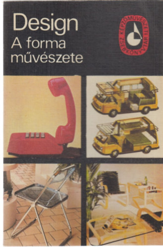 Dvorszky Hedvig: Design: A forma művészete antikvár
