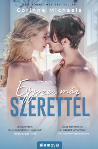 Michaels, Corinne: Egyszer már szerettél antikvár