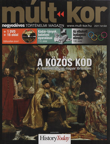 Bartal Csaba; Bartal Csaba (főszerk.): Múlt-kor - negyedéves történelmi magazin 2011 nyár (DVD-melléklettel) antikvár