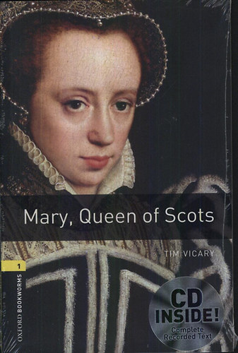 Tim Vicary: Mary, Queen of Scots - CD Inside könyv