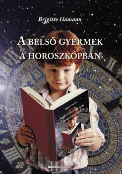 Brigitte Hamann: A belső gyermek a horoszkópban könyv