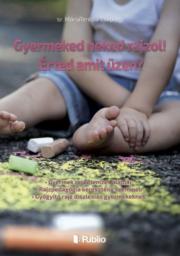Gyermeked neked rajzol! Érted amit üzen? akciós termékkép 1