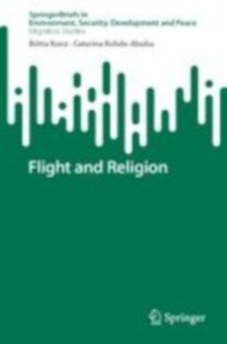 Konz, Britta - Rohde-Abuba, Caterina: Flight and Religion idegen