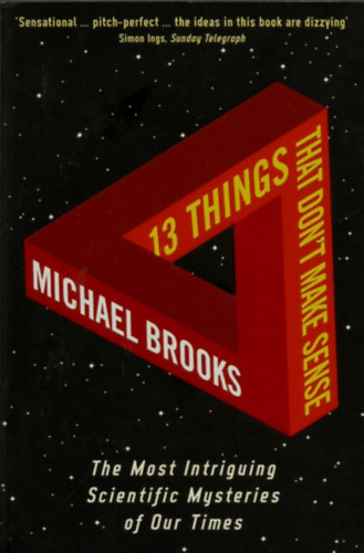 Michael Brooks: 13 Things That Don't Make Sense antikvár