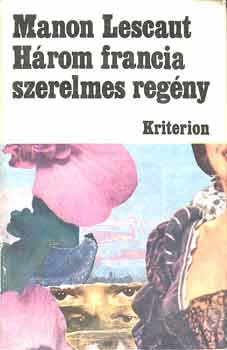 LAfayette-Prévost-Constant: Három francia szerelmes regény antikvár
