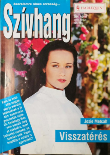 Josie Metcalf: Szívhang 204. kötet - Visszatérés antikvár