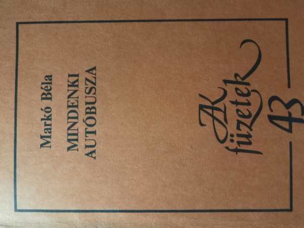 Markó Béla: Mindenki autóbusza (Szonettek) antikvár