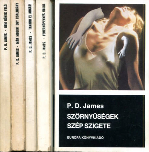 P. D. James: 5 db P. D. James kötet: Nem nőnek való - Már megint egy csalogány - Takard el arcát - Fehérköpenyes halál - Szörnyűségek szép szigete antikvár