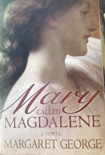 Margaret George: Mary, Called Magdalene antikvár
