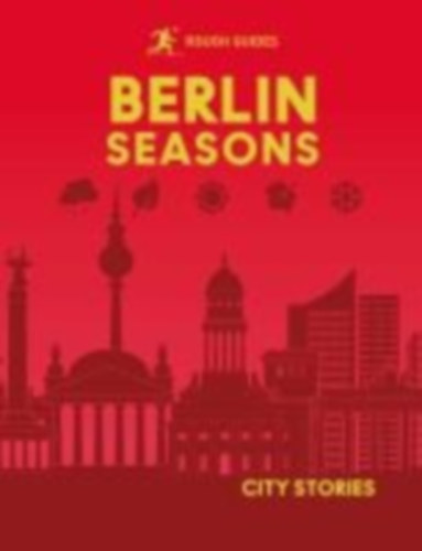 Owen, Joanne - Guides, Rough: Rough Guides City Stories: Berlin Seasons idegen