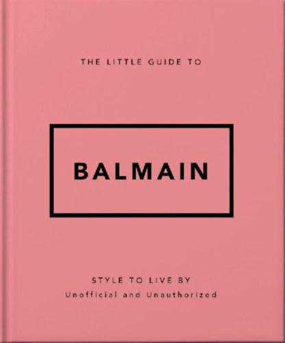Oh: The Little Guide to Balmain idegen