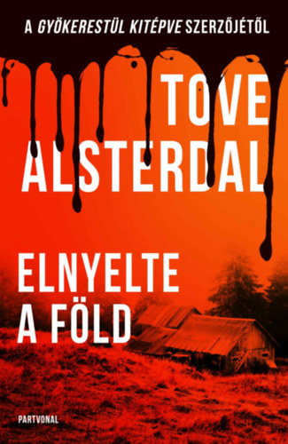 Tove Alsterdal: Elnyelte a föld könyv