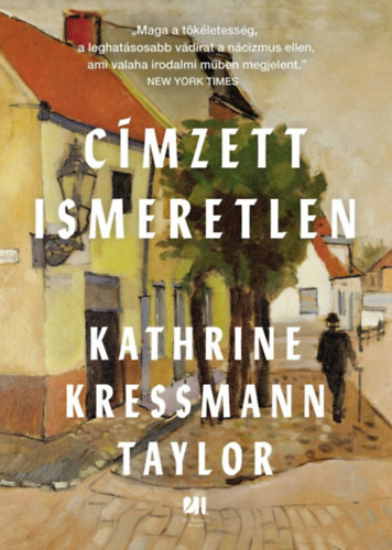 Kathrine Kressmann Taylor: Címzett: ismeretlen e-Könyv