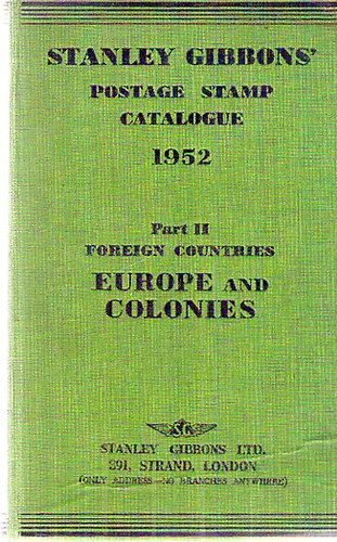 Stanley Gibbon's Priced Postage Stamp Catalogue, 1952. Part II. Foreign Countries Europe and Colonies antikvár