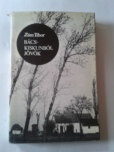 Zám Tibor: Bácskiskunból jövök antikvár