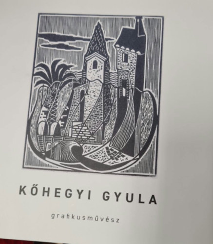 Dr. Matits Ferenc: Kőhegyi Gyula grafikusművész antikvár