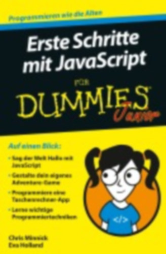 Minnick, Chris - Holland, Eva: Erste Schritte mit JavaScript für Dummies Junior idegen