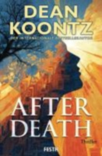 Koontz, Dean: After Death - Ein Thriller idegen