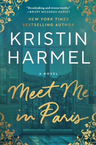 Harmel, Kristin: Meet Me in Paris idegen