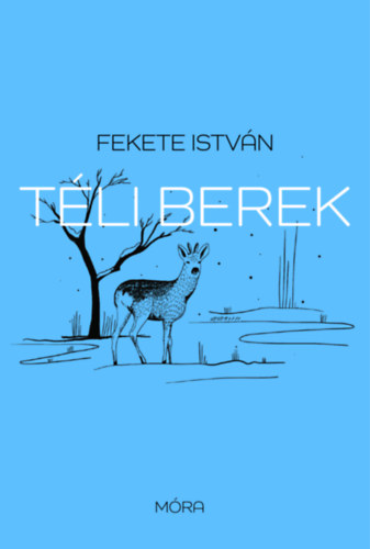 Fekete István: Téli berek könyv