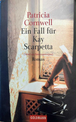 Patrica Cornwell: Ein Fall für Kay Scarpetta antikvár