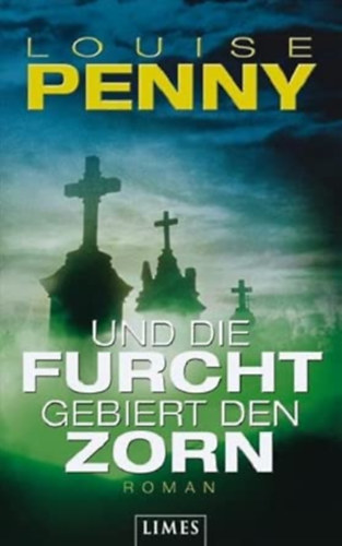Louise Penny: Und die Furcht gebiert den Zorn: Roman antikvár